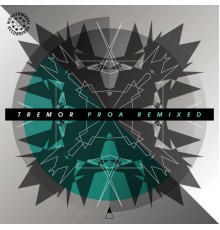 Tremor - Proa Remixed