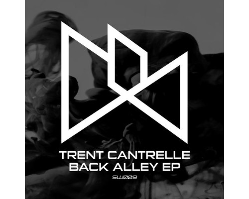 Trent Cantrelle - Back Alley EP