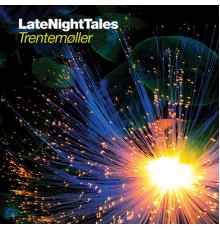 Trentemøller - Late Night Tales: Trentemøller