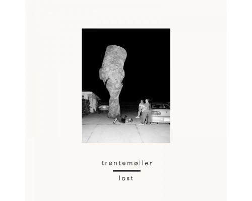 Trentemøller - Lost