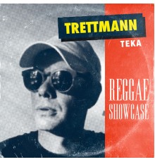 Trettmann, TEKA - Reggae Showcase