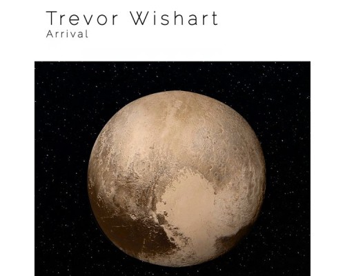 Trevor Wishart - Arrival