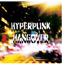 Trex - Hyperpunk Hangover