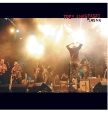 Trey Anastasio - Plasma