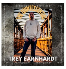 Trey Earnhardt - The Quintessential