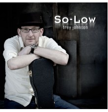 Trey Johnson - So-Low