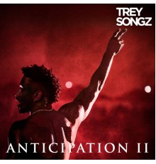 Trey Songz - Anticipation II