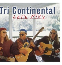 Tri Continental - Let´s Play