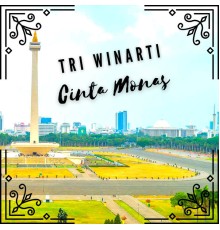 Tri Widarti - Cinta Monas