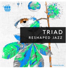 Triad - Reshaped Jazz