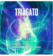 Triagato & Micromakine - Plasma / Oxygen