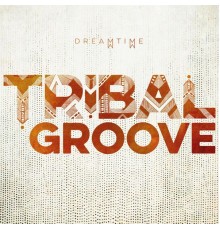 Tribal Groove - Dreamtime