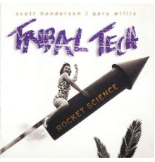 Tribal Tech - Rocket Science