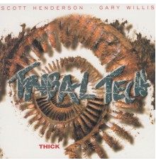 Tribal Tech - Thick