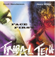 Tribal Tech - Face First