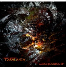 Tribalanza - Consciousness - EP