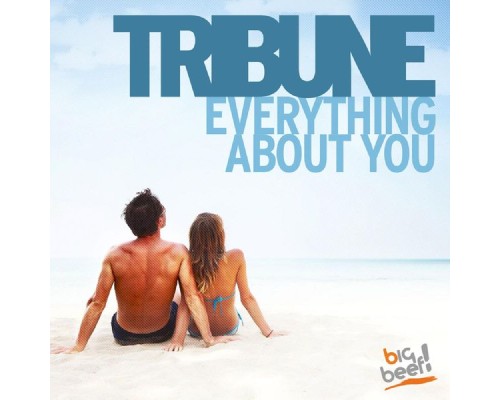 Tribune - Everything About You