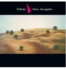 Tribute - Terra Incognita