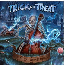 Trick Or Treat - Creepy Symphonies