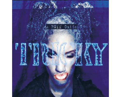 Tricky - A Ruff Guide To