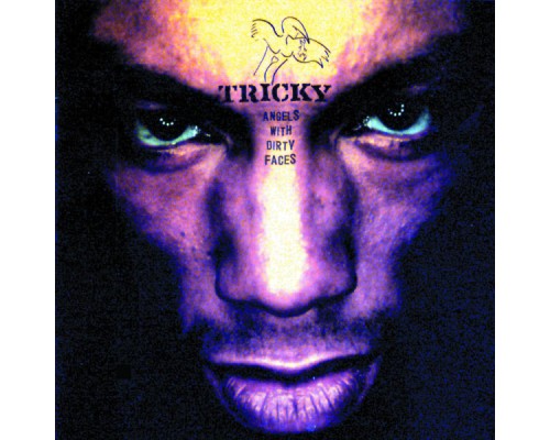 Tricky - Angels With Dirty Faces