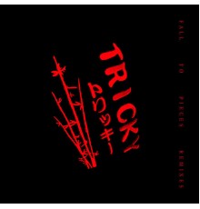 Tricky - Fall to Pieces (Remixes)
