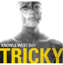 Tricky - Knowle West Boy