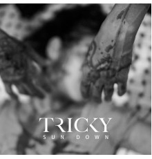 Tricky - Sun Down