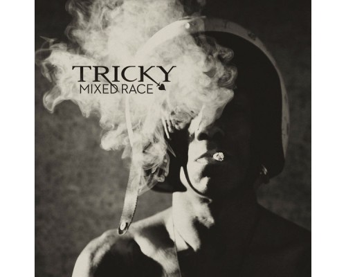 Tricky - Mixed Race (Tricky)