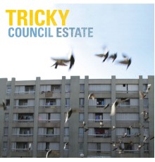 Tricky - Council Estate