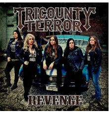 Tricounty Terror - Revenge