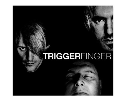 Triggerfinger - What grabs ya ? (Triggerfinger)