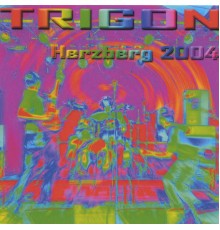 Trigon - Herzberg 2004 - live