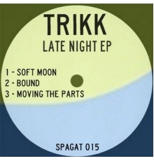 Trikk - Late Night EP