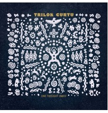 Trilok Gurtu - One Thought Away