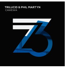 Trilucid & Phil Martyn - Cawewa