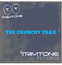 Trimtone - The Crunchy Trax