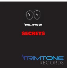 Trimtone - Secrets