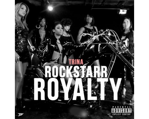 Trina - Rockstarr Royalty