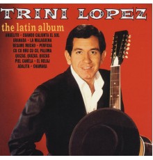 Trini Lopez - The Latin Album