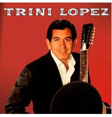 Trini Lopez - Presenting Trini Lopez