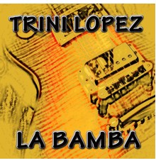 Trini Lopez - La Bamba