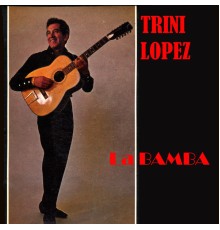 Trini Lopez - La Bamba