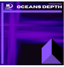 Trinitro - Oceans Depth