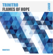 Trinitro - Flames of Hope