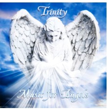 Trinity - Music for Angels