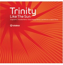 Trinity - Like the Sun