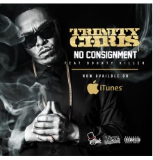 Trinity Chris - No Consignment