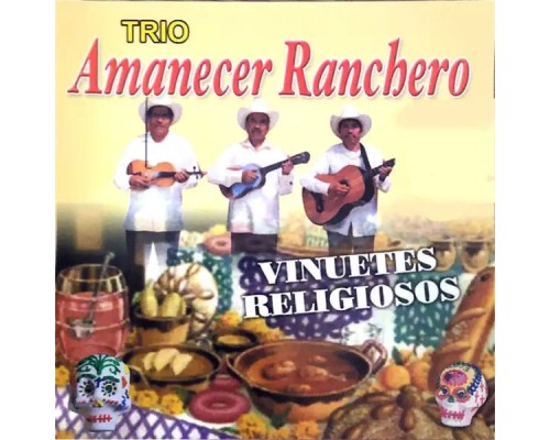 Trio Amanecer Ranchero - Vinuetes Religiosos