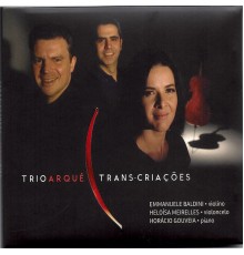 Trio Arqué - Trans-Criações